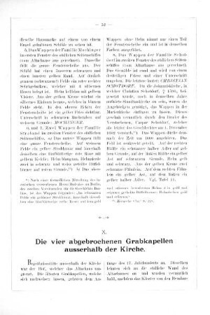 X. Die vier abgebrochenen Grabkapellen ausserhalb der Kirche.