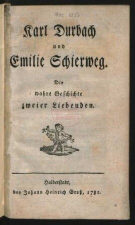 Karl Durbach und Emilie Schierweg : Die wahre Geschichte zweier Liebenden