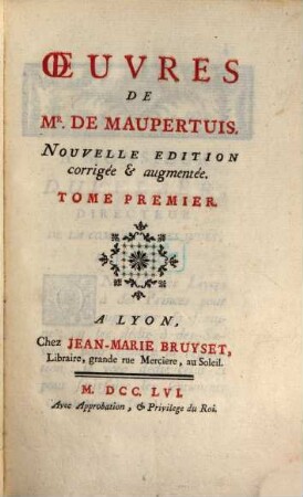 Oeuvres De Mr. De Maupertuis. 1