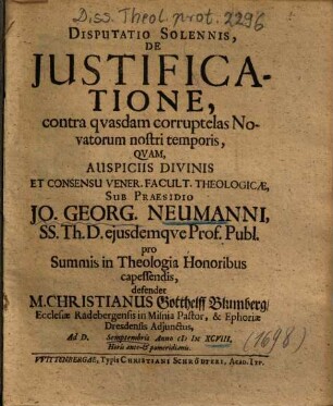 Disputatio Solennis, De Justificatione, contra qvasdam corruptelas Novatorum nostri temporis