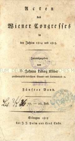 Veröffentlichung über die diplomatischen Verhandlungen des Wiener Kongresses. 5. Band 1815