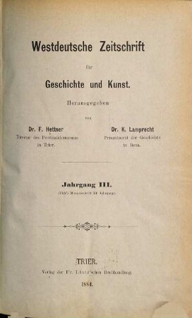 Westdeutsche Zeitschrift für Geschichte und Kunst, 3. 1884