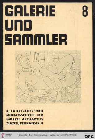 8. Jahrgang, Heft 8: Galerie und Sammler: Monatsschrift der Galerie Aktuaryus, Zürich