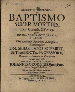 Disputatio Theologica, De Baptismo Super Mortuis : Ex 1. Corinth. XV. v. 29.