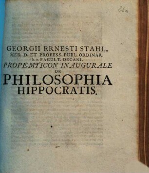 Georgii Ernesti Stahl ... Propempticon Inavgvrale De Philosophia Hippocratis