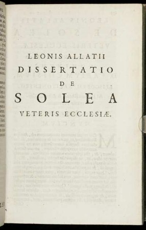 Leonis Allatii Dissertatio De Solea Veteris Ecclesiae