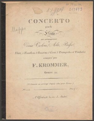 Concerto : pour la flûte ; avec accompagnement de 2 violons, alto, basse, flûte, 2 hautbois, 2 bassons, 2 cors, 2 trompettes & timbales ; oeuv. 44 ; (le concerto est arrangé d'après celui pour violon)