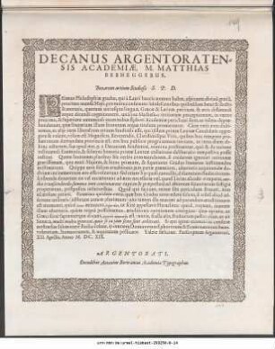 Decanus Argentoratensis Academiæ, M. Matthias Berneggerus, Bonarum artium Studiosis, S.P.D. : Primus Philosophiæ gradus, qui à Lauri baccis nomen habet ... Valete fæliciter. Perscriptum Argentorati, XII. Aprilis, Anno M. DC. XIX