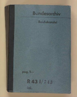 Geheimfonds des Reichskanzlers "Zu allgemeinen Zwecken" (Kap. III 1 Tit. 32). -: Bd. 2
