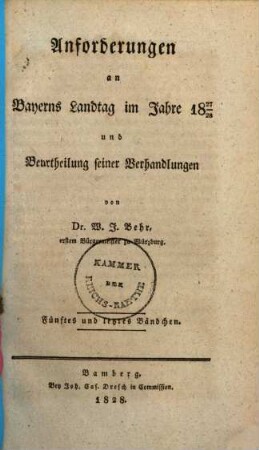 Anforderungen an Bayerns Landtag im Jahre 1827/28 und unpartheyische wissenschaftliche Beurtheilung seiner Verhandlungen, 5