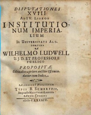 Disputationes XVIII ad IV libros institutionum imperialium