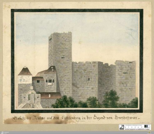 Ansicht der Ruine auf dem Lichtenberg in der Gegend von Grosbottwar