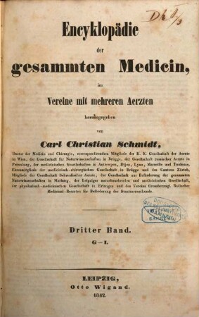 Encyklopädie der gesammten Medicin, in Vereine mit mehreren Aerzten herausgegeben von Carl Christian Schmidt, 3