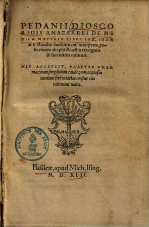 Pedanii Dioscoridis Anazarbei De medica materia : libri sex