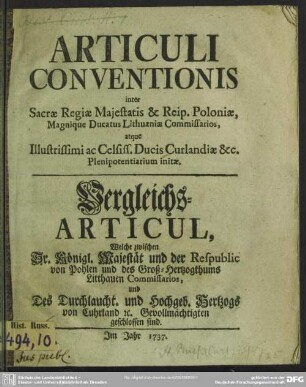 Articuli Conventionis inter Sacrae Regiae Majstatis & Reip. Poloniae, ... Commissarios, atque ... Ducis Curlandiae &c. Plenipotentiarium initae