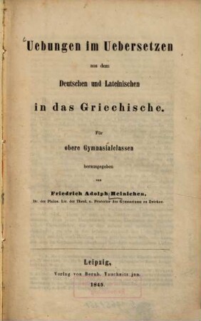Übungen im Übersetzen aus dem Deutschen und Lateinischen in das Griechische
