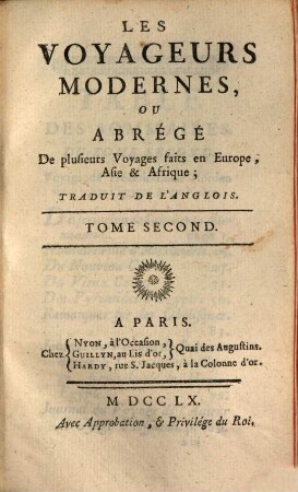 Voyageurs Modernes ou Abrégé : De plusieurs Voyages faits en Europe, Asie & Afrique, 2