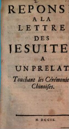 Réponse à la Lettre des Jesuites à un Prelat, touchant les cérémonies chinoises