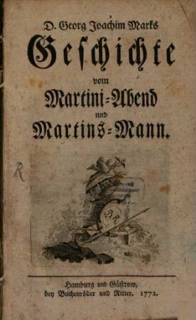 D. Georg Joachim Marks Geschichte vom Martini-Abend und Martins-Mann
