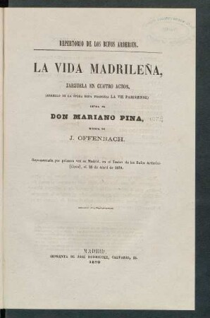 La vida madrileña : zarzuela en cuatro actos, (arreglo de la ópera bufa francesa La vie parisienne)