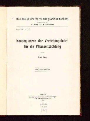 Konsequenzen der Vererbungslehre für die Pflanzenzüchtung