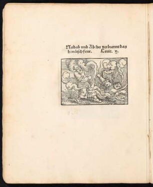 Holzschnitt: Nadab vnd Abihu verbrennt das himlisch feur. Levit. x.