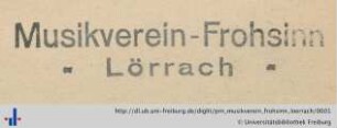 [Provenienz]: Musikverein Frohsinn Lörrach