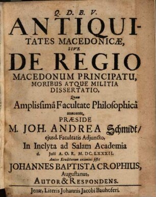 Antiquitates Macedonicae Sive De Regio Macedonum Principatu, Moribus Atque Militia Dissertatio
