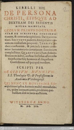 Libelli IIII De persona Christi eivsqve ad dextram Dei sedentis divina maiestate ...