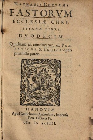Nathanis Chytraei Fastorvm Ecclesiae Christianae Libri Dvodecim