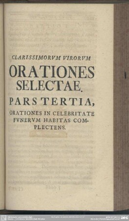 Pars Tertia, Orationes In Celebritate Funerum Habitas Complectens