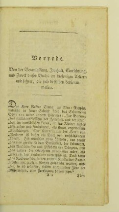 Vorrede. Von der Veranlassung, Innhalt, Einrichtung, und Zweck dieses Buchs an diejenigen Aeltern und Lehrer, die sich desselben bedienen wollen