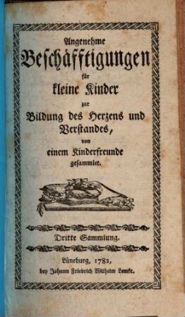 Angenehme Beschäftigungen für kleine Kinder zur Bildung des Herzens und Verstandes, 3