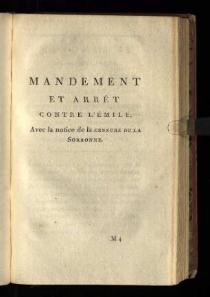 Mandement et arrét contre l'Émile, avec la notice de la censure de la Sorbonne