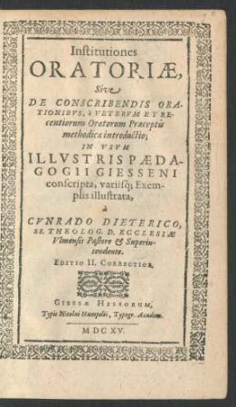 Institutiones Oratoriae, Sive De Conscribendis Orationibus, e Veterum Et Recentiorum Oratorum Praeceptis methodica introductio