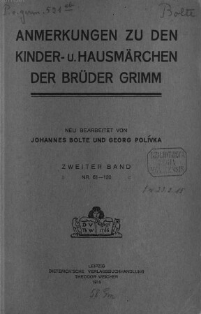 Anmerkungen zu den Kinder- u. Hausmärchen der Brüder Grimm, 2. Band. Nr. 61 - 120