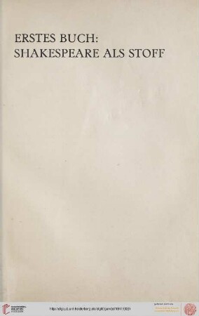 Erstes Buch: Shakespeare als Stoff