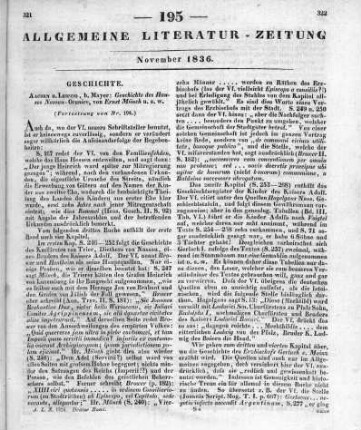Münch, E. H. J.: Geschichte des Hauses Nassau-Oranien. Bd. 1-3. Aachen, Leipzig: Mayer 1831-33 (Fortsetzung der im vorigen Stück abgebrochenen Rezension)