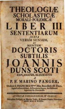 Theologia Scholastica Morali-Polemica Juxta Mentem Doctoris Subtilis Joannis Duns Scoti, Liber III