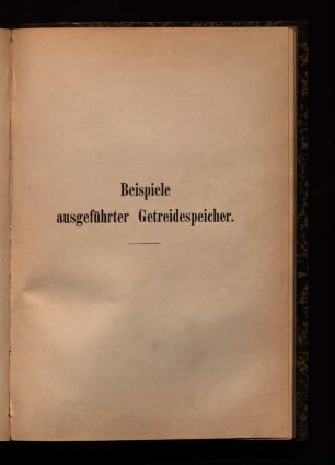 Beispiele ausgeführter Getreidespeicher.