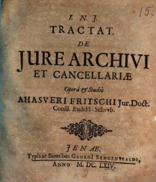 Tractat. De Iure Archivi Et Cancellariae
