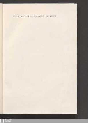 Gesammelte Aufsätze : aus den Jahren 1907 - 1935 ; [Festschrift zum 60. Geburtstag]