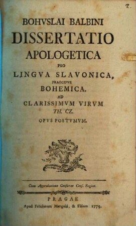 Dissertatio apologetica, pro lingua Slavonica praecipue Bohemica : Opus postumum