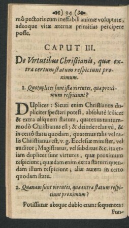 Caput III. De Virtutibus Christianis, quae extra certum statum respiciunt proximum.