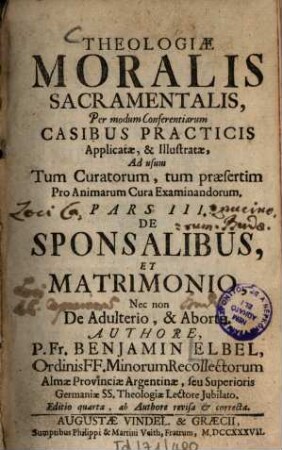Theologia moralis sacramentalis tripartita, 3. 1737