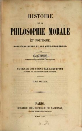 Histoire de la philosophie morale et politique. 2