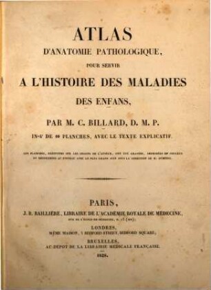 Atlas d'anatomie pathologique, pour servir à l'histoire des maladies des enfans : in-4° de 10 planches, avex le texte explicatif