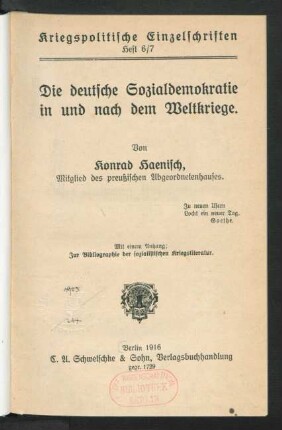 Die deutsche Sozialdemokratie in und nach dem Weltkriege : mit einem Anhang: Zur Bibliographie der sozialistischen Kriegsliteratur