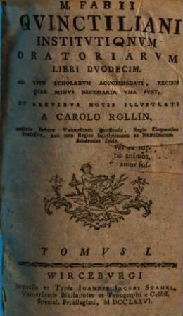 M. Fabii Qvinctiliani Institvtionvm Oratoriarvm Libri Dvodecim, Tomvs I.