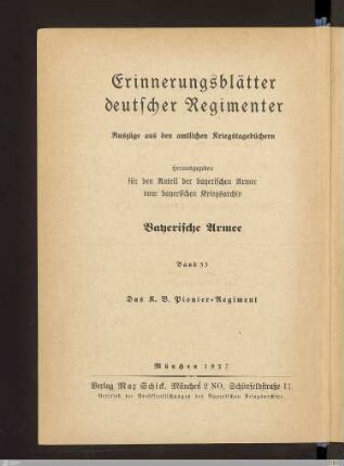 Das K. B. Pionier-Regiment : nach den amtlichen Kriegstagebüchern